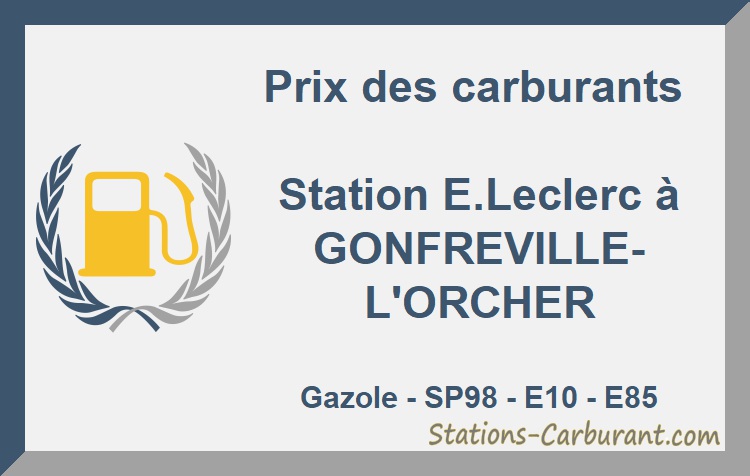 Prix Du Gasoil Leclerc Gonfreville L Orcher