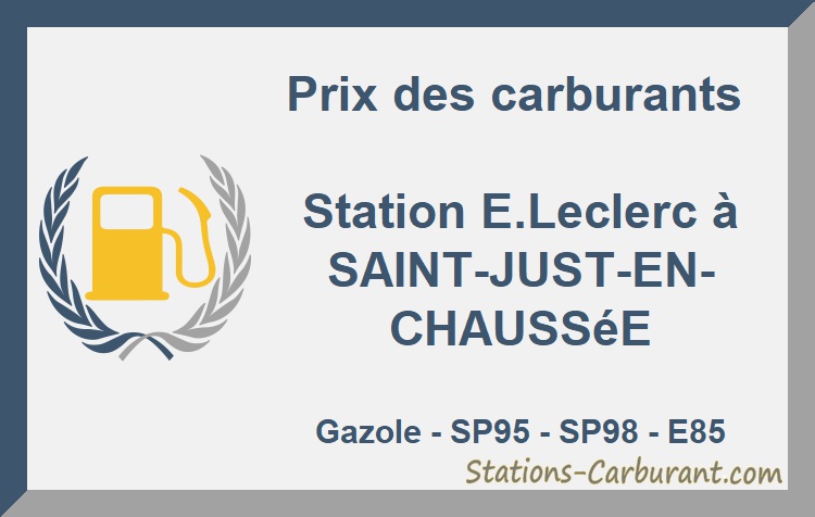 Prix Gasoil Leclerc St Just En Chaussee