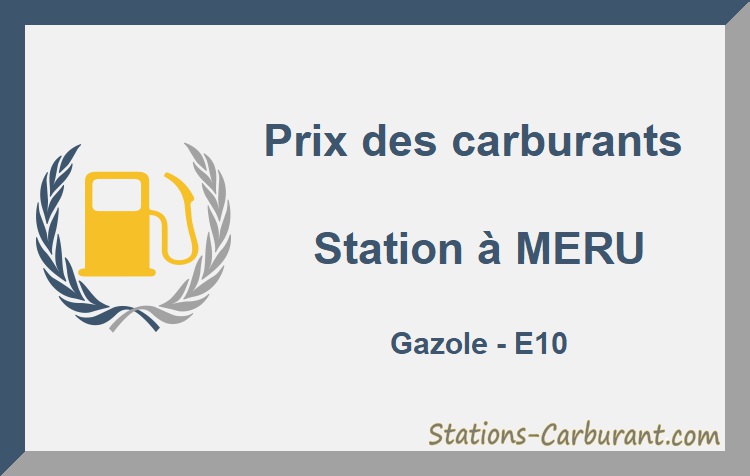 Station à Méru prix des carburants