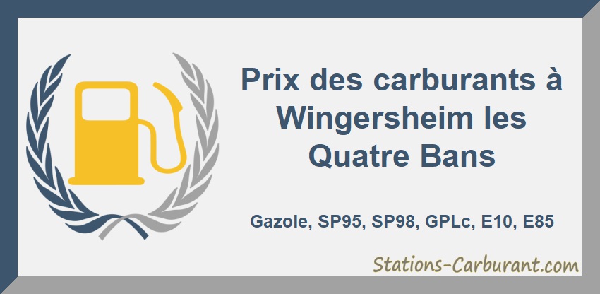 Prix des carburants à Wingersheim les Quatre Bans